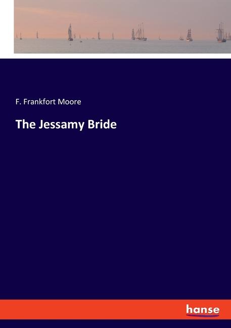Knjiga The Jessamy Bride F. Frankfort Moore