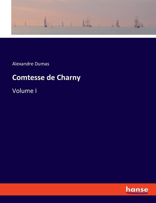 Knjiga Comtesse de Charny Alexander Dumas