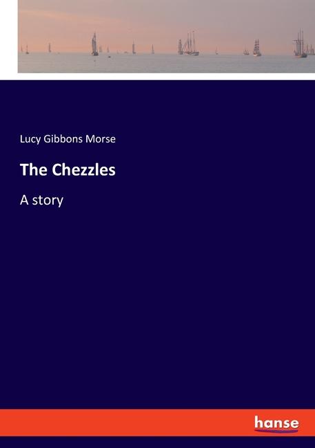 Knjiga The Chezzles Lucy Gibbons Morse