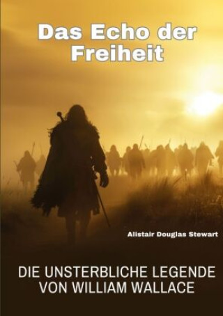 Knjiga Das Echo der Freiheit Alistair Douglas Stewart