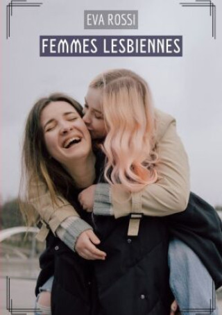 Knjiga Femmes Lesbiennes Eva Rossi