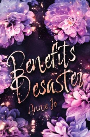 Knjiga Benefits Desaster Annie Jo