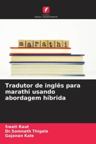 Knjiga Tradutor de inglês para marathi usando abordagem híbrida Swati Raut