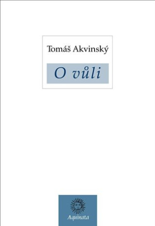 Kniha O vůli Tomáš Akvinský