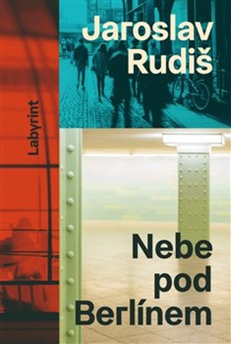 Book Nebe pod Berlínem Jaroslav Rudiš