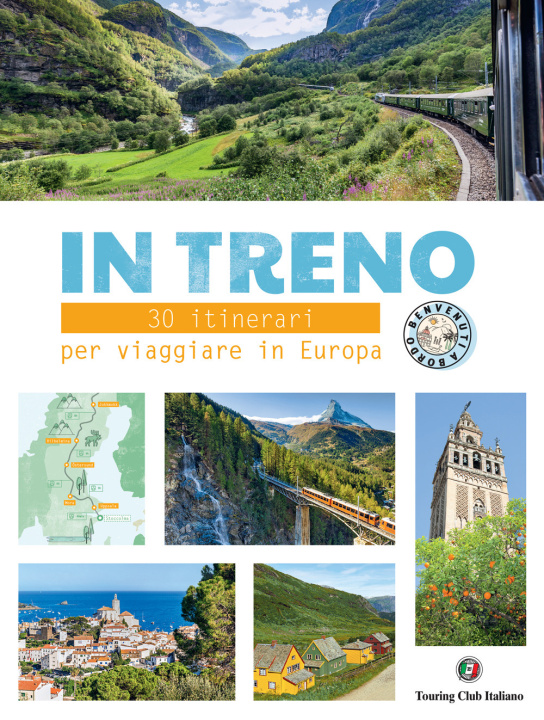 Книга In treno. 30 itinerari per viaggiare in Europa 