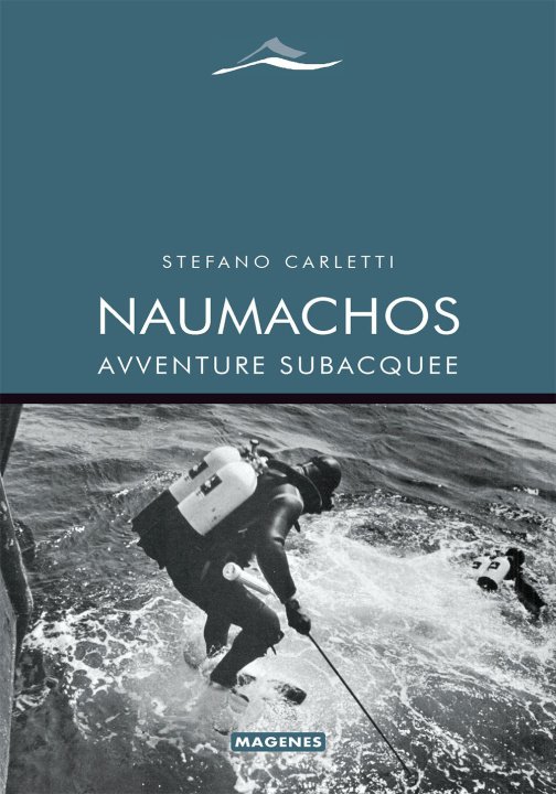 Книга Naumachos. Avventure subacquee Stefano Carletti