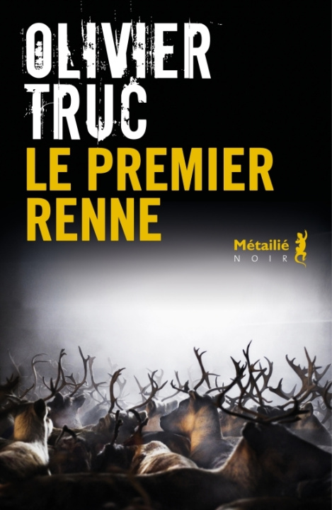 Kniha Le Premier renne Olivier Truc