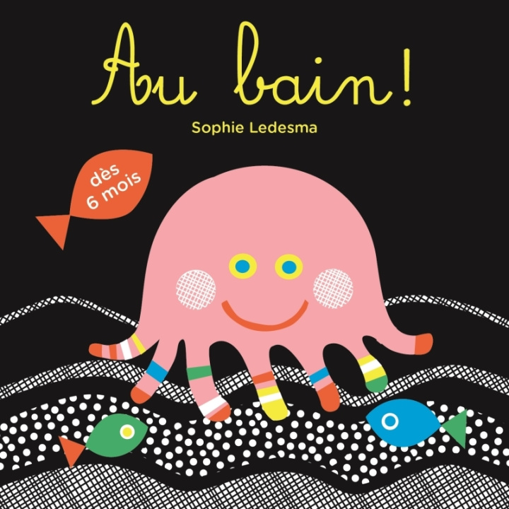 Libro Au bain ! Sophie Ledesma