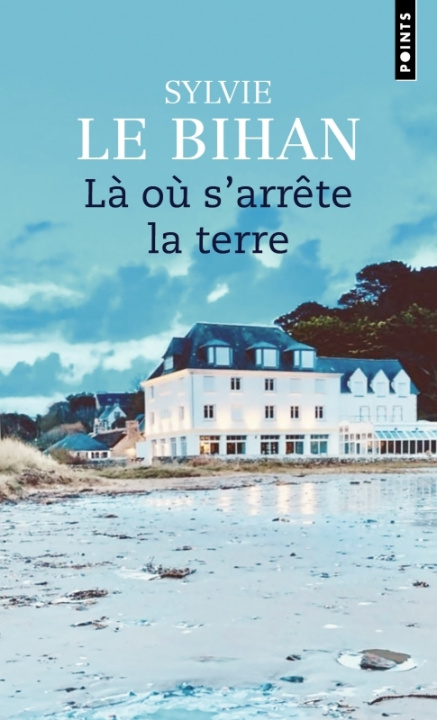 Buch Là où s'arrête la terre Sylvie Le Bihan