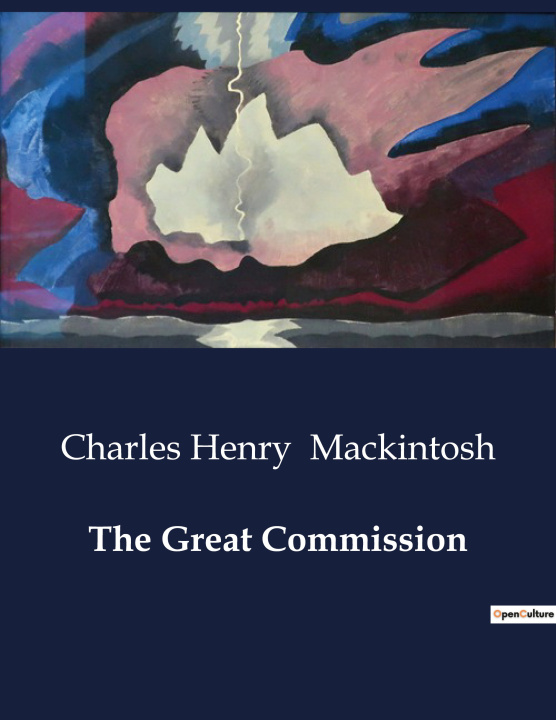 Knjiga THE GREAT COMMISSION MACKINTOSH CHARLES HENRY