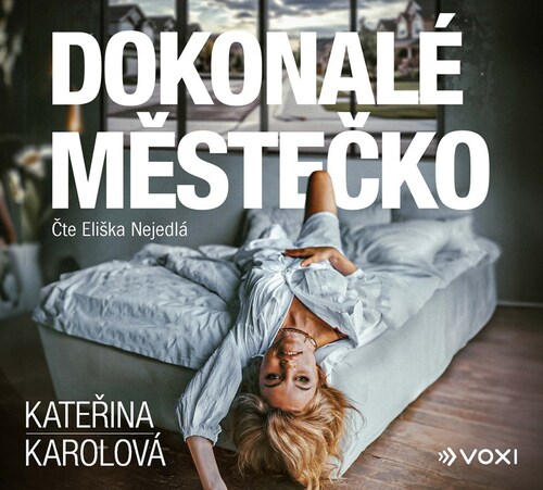 Audio Dokonalé městečko (audiokniha) Kateřina Karolová
