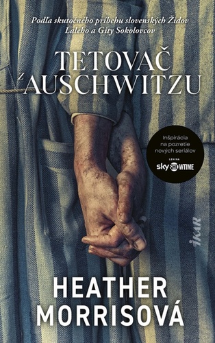 Kniha Tetovač z Auschwitzu, 3. vydanie Heather Morrisová