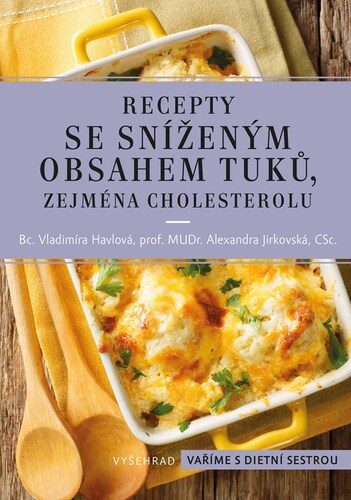 Knjiga Recepty se sníženým obsahem tuků, zejména cholesterolu Vladimíra Havlová