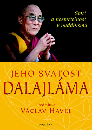 Carte Jeho svatost Dalajláma - Smrt a nesmrtelnost v Buddhismu Svatost dalajlama Jeho