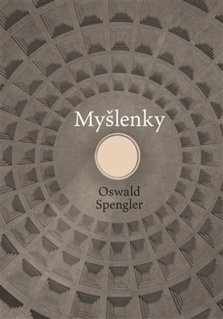 Könyv Myšlenky Oswald Spengler