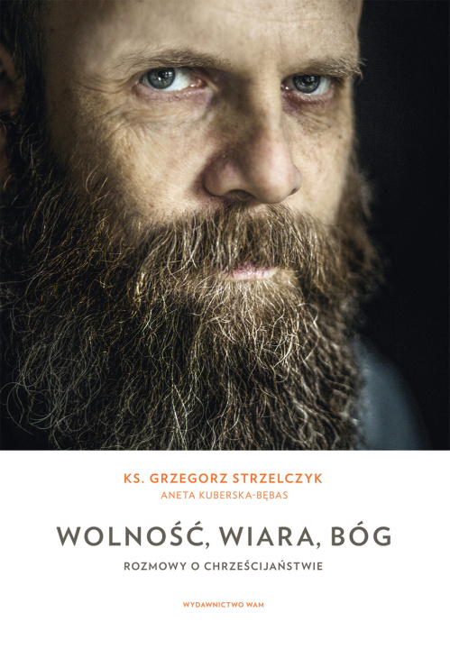 Buch Wolność wiara Bóg Strzelczyk Grzegorz