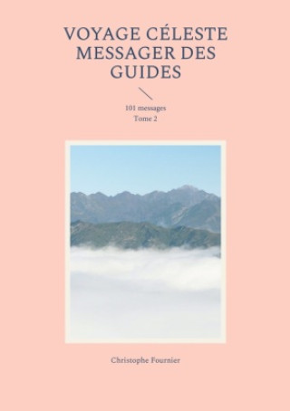 Carte VOYAGE CELESTE MESSAGER GUIDES FOURNIER CHRISTOPHE