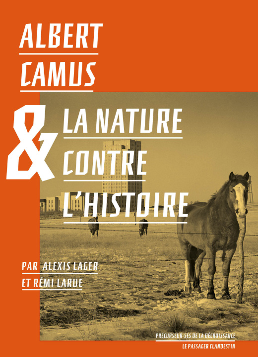 Knjiga Albert Camus et la nature contre l'histoire Alexis LAGER