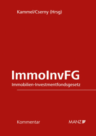 Kniha Immobilien-Investmentfondsgesetz ImmoInvFG Armin Kammel