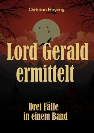 Knjiga Lord Gerald ermittelt Christian Huyeng
