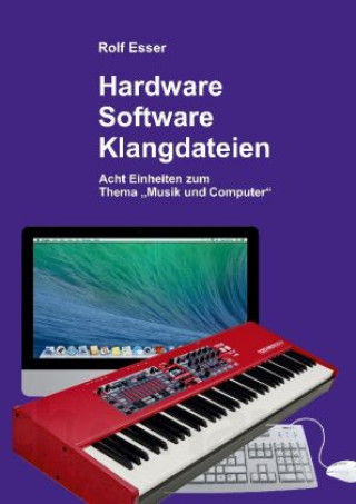Könyv Hardware - Software - Klangdateien Rolf Esser