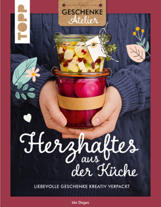 Kniha Geschenkeatelier. Herzhaftes aus der Küche Ida Deges