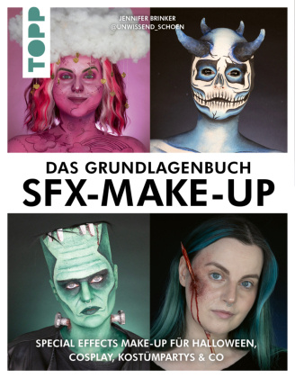 Carte SFX-Make-up: das Grundlagenbuch Jennifer Brinker