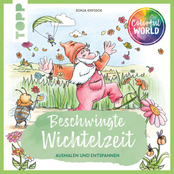 Kniha Colorful World - Beschwingte Wichtelzeit Sonja Knyssok