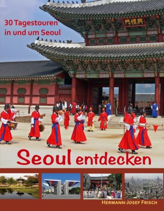 Kniha Seoul entdecken Hermann-Josef Frisch