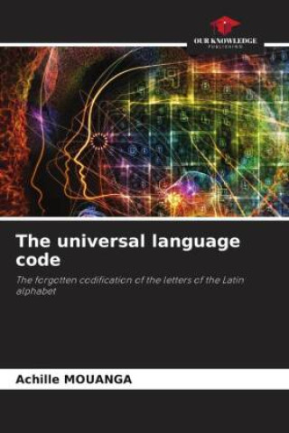 Knjiga The universal language code Achille MOUANGA