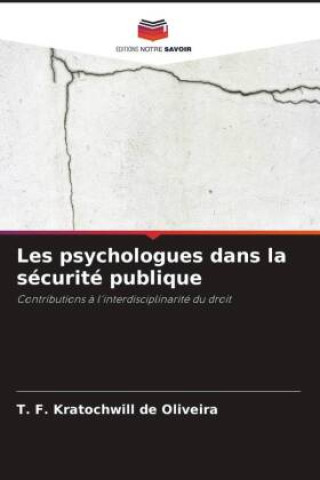 Knjiga Les psychologues dans la sécurité publique T. F. Kratochwill de Oliveira
