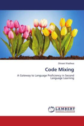 Knjiga Code Mixing Shivani Wadhwa