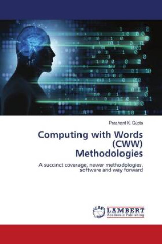 Knjiga Computing with Words (CWW) Methodologies Prashant K. Gupta