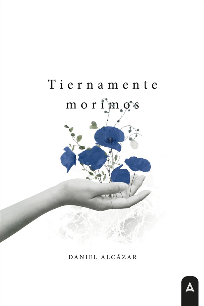 Libro Tiernamente morimos Alcázar