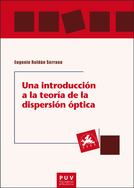 Knjiga UNA INTRODUCCION A LA TEORIA DE LA DISPERSION OPTICA ROLDAN SERRANO