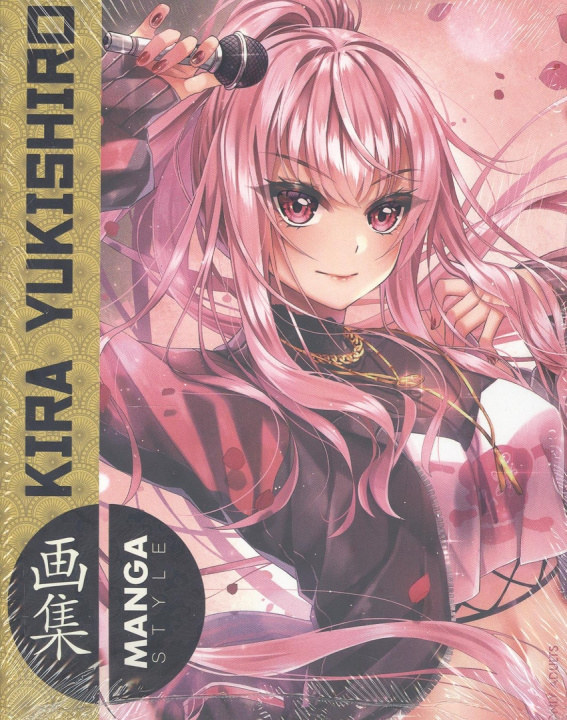 Kniha MANGA STYLE 07: KIRA YUKISHIRO YUKISHIRO