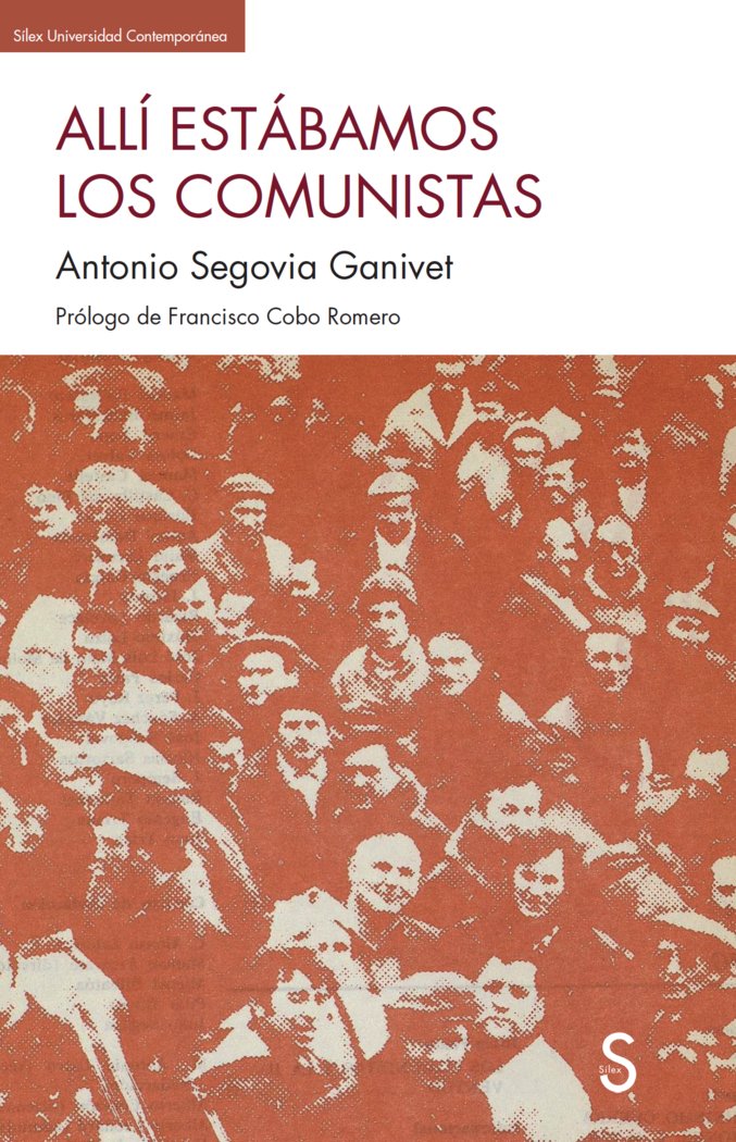 Knjiga ALLI ESTABAMOS LOS COMUNISTAS SEGOVIA GANIVET