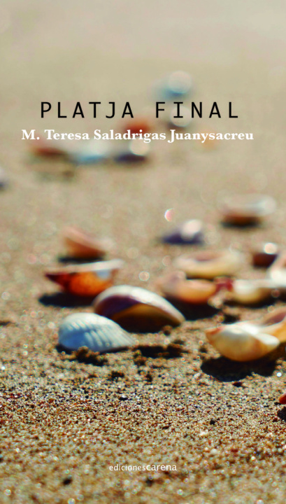 Knjiga PLATJA FINAL SALADRIGAS JUANYSACREU