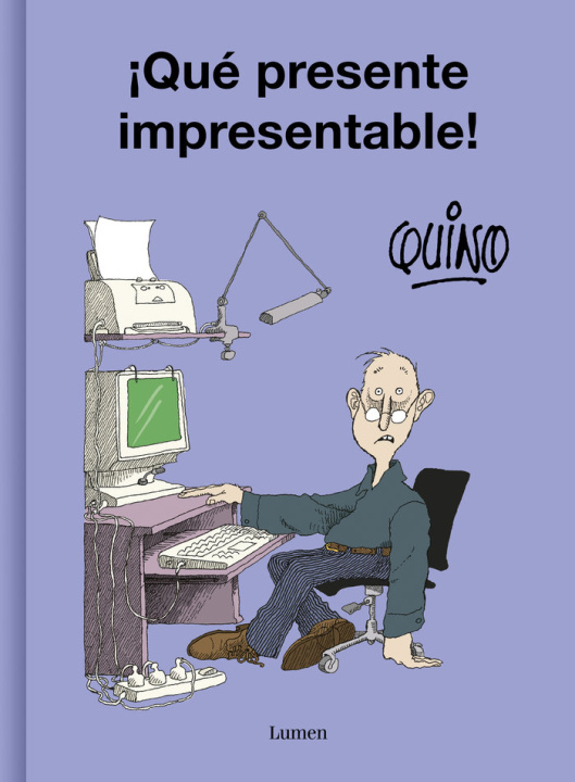Kniha ¡QUE PRESENTE IMPRESENTABLE! QUINO