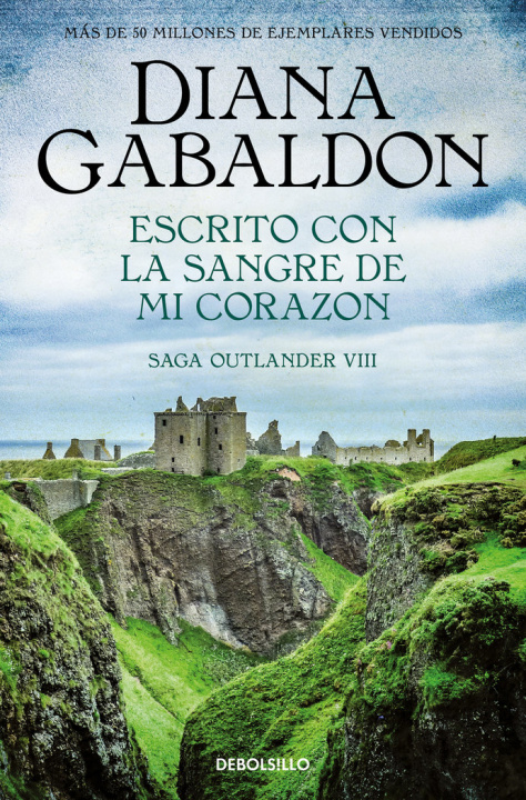 Kniha ESCRITO CON LA SANGRE DE MI CORAZON (SAGA OUTLANDER 8) GABALDON