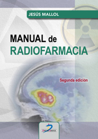 Книга MANUAL DE RADIOFARMACIA 2ª EDICION MALLOL