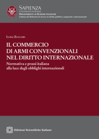 Carte commercio di armi convenzionali nel diritto internazionale Luigi Zuccari