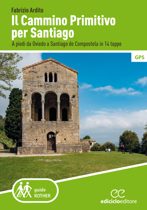 Kniha cammino primitivo per Santiago. A piedi da Oviedo a Santiago de Compostela in 14 tappe Fabrizio Ardito