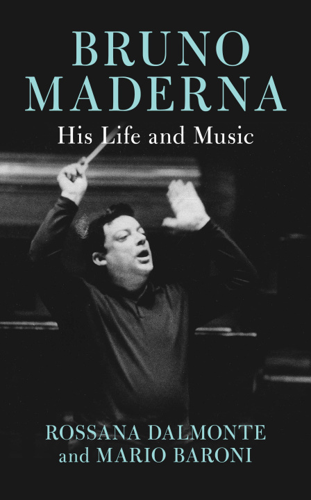 Knjiga Bruno Maderna Rossana Dalmonte