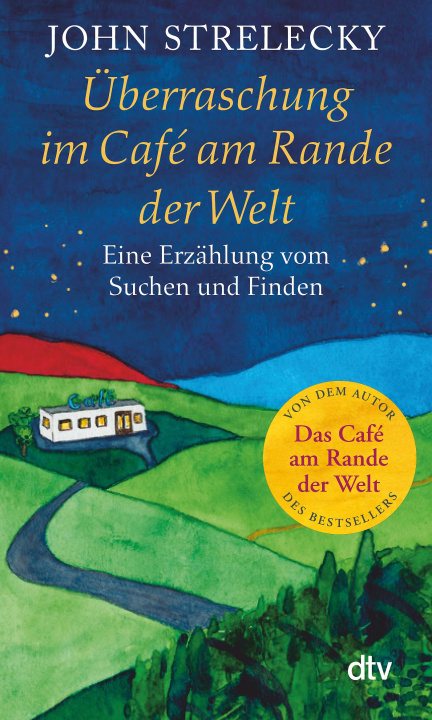 Kniha Überraschung im Café am Rande der Welt John P. Strelecky