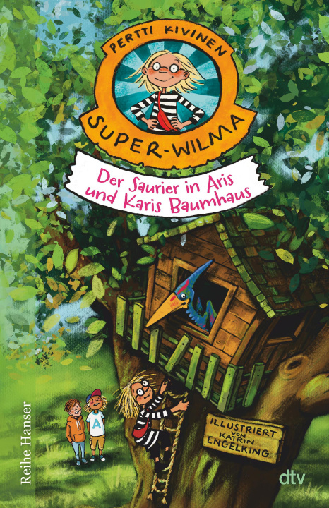 Kniha Super-Wilma - Der Saurier in Aris und Karis Baumhaus Pertti Kivinen