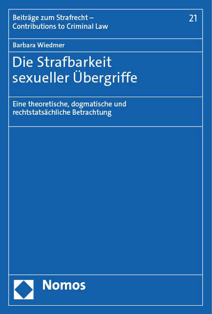 Könyv Die Strafbarkeit sexueller Übergriffe Barbara Wiedmer
