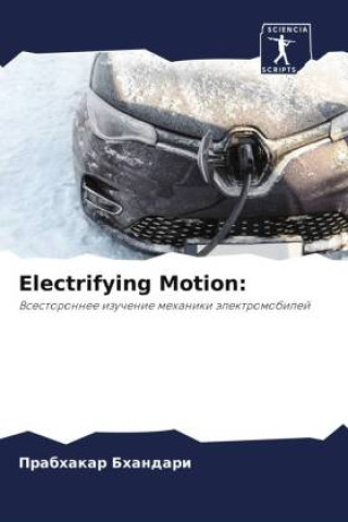 Knjiga Electrifying Motion: Prabhakar Bhandari