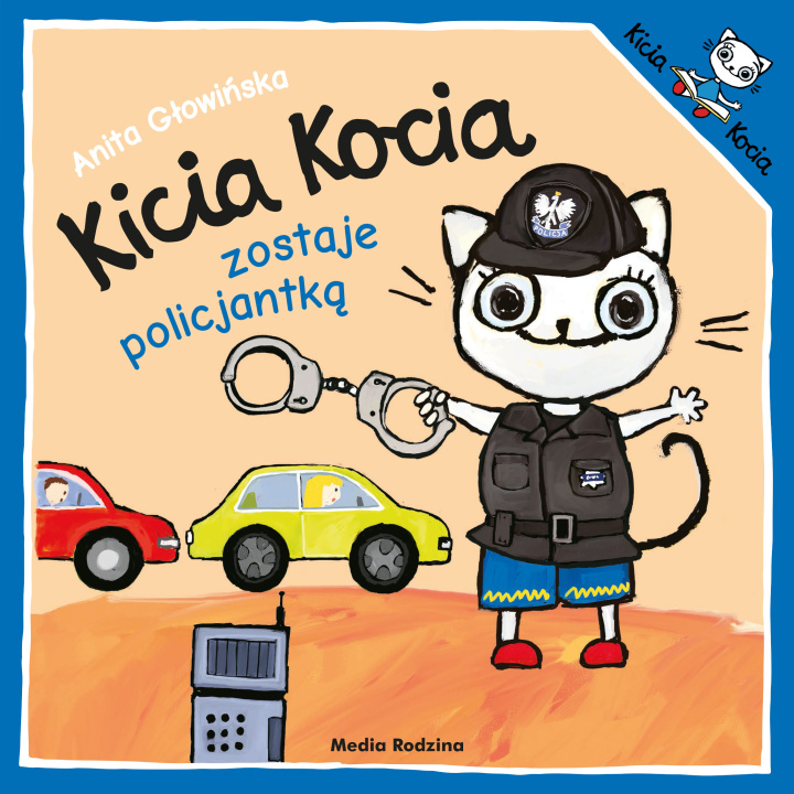 Knjiga Kicia Kocia zostaje policjantką. Kicia Kocia Anita Głowińska